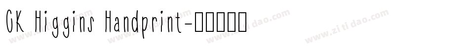 CK Higgins Handprint字体转换